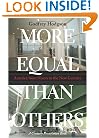 More Equal Than Others: America from Nixon to the New Century (Politics and Society in Twentieth-Century America)