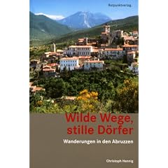 Wilde Wege, stille D�rfer: Wanderungen in den Abruzzen