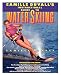 Camille Duvall's Instructional Guide to Water Skiing