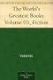 The World's Greatest Books - Volume 03 - Fiction