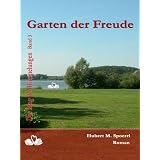 Garten der Freude (Der Ring der Himmelungen)von "Hubert M. Sp�rri"