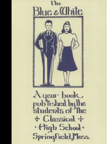 (Reprint) 1940 Yearbook: Classical High School, Springfield, Massachusetts