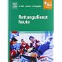 Rettungsdienst heute: mit Zugang zum Elsevier-Port&hellip von Dietmar K�hn