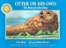 Otter on His Own: The Story of a Sea Otter (Smithsonian Oceanic Collection)