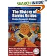 The History of Barrios Unidos: Healing Community Violence (Hispanic Civil Rights) by  Frank De Jesus Acosta, Luis J. Rodriguez, and Henry A. J. Ramos