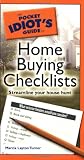 The Pocket Idiot's Guide to Home Buying Checklists
