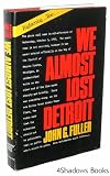 We Almost Lost Detroit