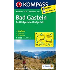 Bad Gastein / Bad Hofgastein / Dorfgastein 1 : 35 000: Wanderkarte mit Kurzf�hrer, Panorama, Radrouten und alpinen Skirouten