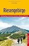 Riesengebirge: Mit Isergebirge, Jelenia Gora, Hostinne, Jablonec und Trutnov