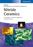 Nitride ceramics : combustion synthesis,properties, and applications