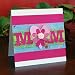 Handmade “MoM” Mother’s Day Card