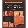 The Complete Illustrated Guide to Furniture and Cabinet Construction
