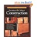 Complete Illustrated Guide to Furniture & Cabinet Construction (Complete Illustrated Guides (Taunton))