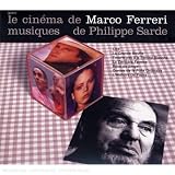 Revue Philippe Sarde  / Le Cinema de Marco Ferreri et Philippe Sarde