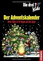 Die drei ??? Kids. Der Adventskalender: Dem Täter in 24 Tagen auf der Spur