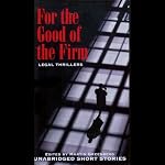 For the Good of the Firm: Legal Thrillers | Martin Greenberg (edited by)