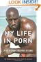 My Life in Porn: The Bobby Blake Story