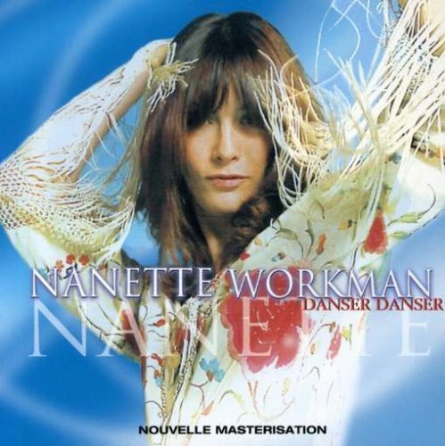 Nanette Workman - Danser Danser By Workman, Nanette (2007-01-08) - Zortam Music