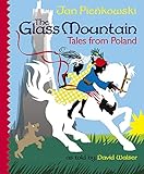 The glass mountain : tales from Poland