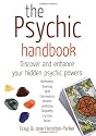 The Psychic Handbook: Discover and Enhance Your Hidden Psychic Powers