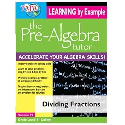 Pre-Algebra Tutor: Learning By Example - Dividing Fractions