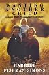 Wanting Another Child: Coping With Secondary Infertility (Garland Reference Library of Social Science)