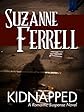 KIDNAPPED, A Romantic Suspense Novel