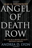 Angel of Death Row: My Life as a Death Penalty Defense Lawyer