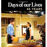Days of our Lives 45 Years: A Celebration in Photos