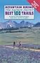 Mountain Biking the Eastern Sierra's Best 100 Trails