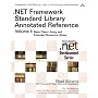 .NET Framework Standard Library Annotated Reference, Volume 1 (paperback)
