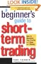 A Beginner's Guide to Short-Term Trading: How to Maximize Profits in 3 Days to 3 Weeks