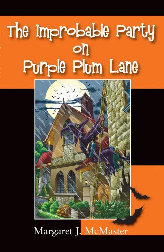 The Improbable Party on Purple Plum Lane by Margaret J. McMaster