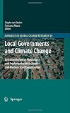 Local Governments and Climate Change: Sustainable Energy Planning and Implementation in Small and Medium Sized Communities (Advances in Global Change Research)