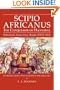 Scipio Africanus: The Conqueror of Hannibal (Selections from Livy : Books Xxvi-XXX)