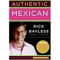 Authentic Mexican 20th Anniversary Ed: Regional Cooking from the Heart of Mexico