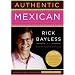 Authentic Mexican 20th Anniversary Ed: Regional Cooking from the Heart of Mexico