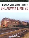 Pennsylvania Railroads Broadway Limited (Great Passenger Trains)