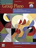 Alfred's Group Piano for Adults Student Book 1 (Second Edition): An Innovative Method Enhanced With Audio and Midi Files for Practice and Performance (Alfred's Group Piano for Adults)