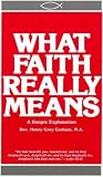 What Faith Really Means: A Simple Explanation
