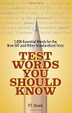 Test Words You Should Know: 1,000 Essential Words for the New SAT and Other Standardized Texts