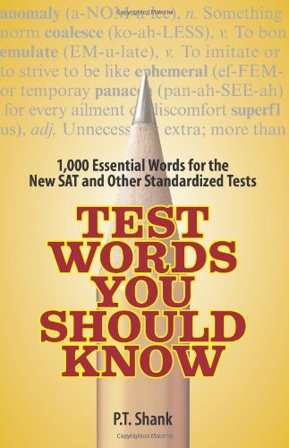 test words you should know 1000 essential words for the new sat and other standardized texts