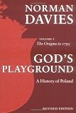 Cover of God's Playground A History of Poland by Norman Davies 0199253390