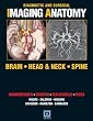 Head and Neck, Brain, Spine: Diagnostic and Surgical Imaging Anatomy
