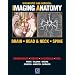 Diagnostic and Surgical Imaging Anatomy: Brain, Head and Neck, Spine: Published by Amirsys®