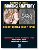 Diagnostic and Surgical Imaging Anatomy: Brain, Head and Neck, Spine: Published by Amirsys&Acirc;&reg;