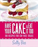 Have your cake & eat it too