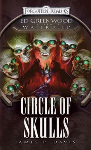 Circle of Skulls: Ed Greenwood Presents: Waterdeep [Mass Market Paperback]