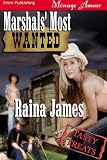 Marshals Most Wanted [Tasty Treats] (Siren Publishing Menage Amour)