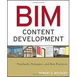 BIM Content Development: Standards, Strategies, and Best Practices